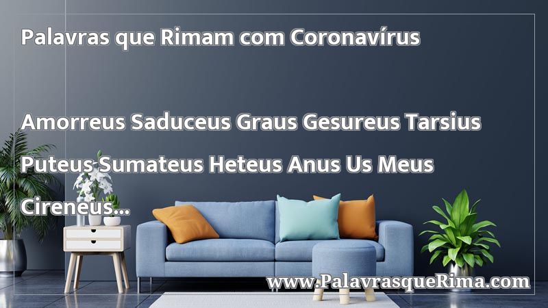 Lista De Palavras Que Rima Com Coronavírus