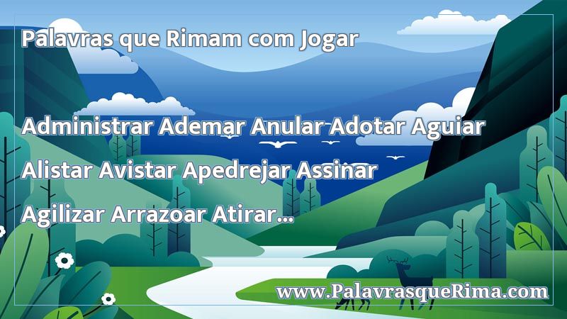 Lista De Palavras Que Rima Com Jogar Lista De Palavras Que Rima Com Jogar