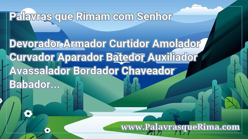 Lista De Palavras Que Rima Com Senhor Lista De Palavras Que Rima Com Senhor
